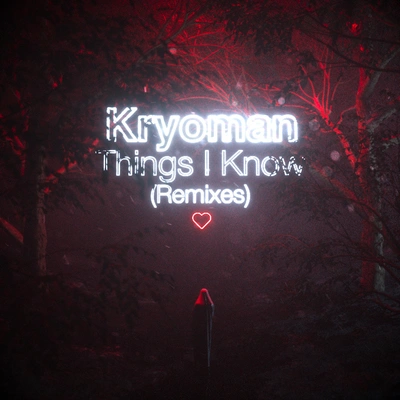 Kryomanthings i know (retinue & Kim pass o remix)