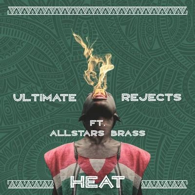 Ultimate RejectsHeat (Remix)