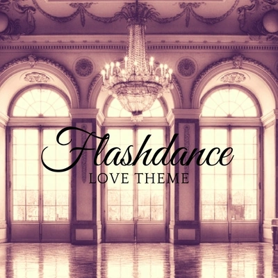 LandmarkLove Theme from Flashdance