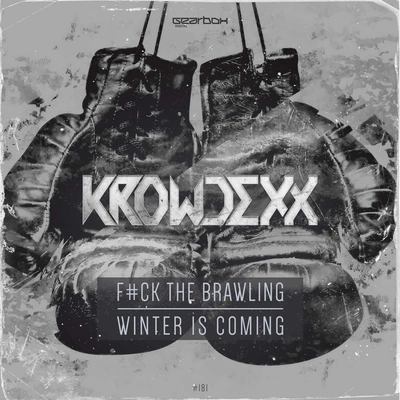 Krowdexx**** The Brawling (Original Mix)