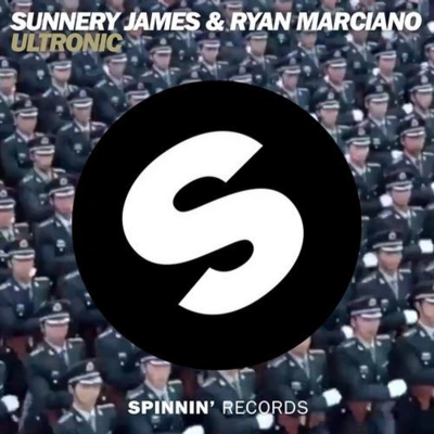 Sunnery James & Ryan MarcianoUltronic (Original Mix) - remix