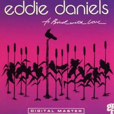 Eddie DanielsThis Is the Time