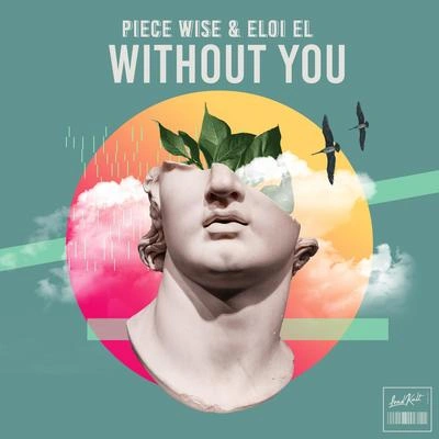 Piece WiseWithout You