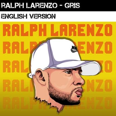 Ralph LarenzoGris (English Version)