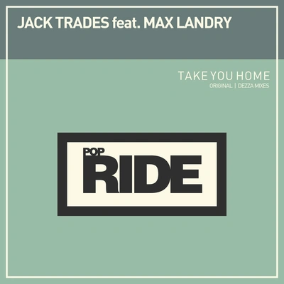 Jack Tradestake you home (D EZ za remix)