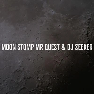 Mr QuestMoon Stomp