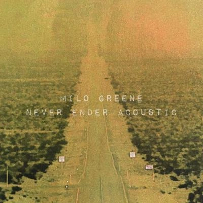 Milo GreeneWe Kept the Lights On (Acoustic)