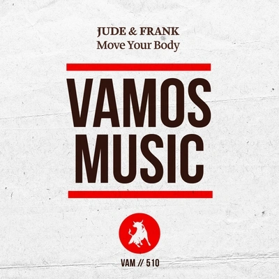 Jude & FrankMove Your Body (Dj Kone & Marc Palacios Remix)