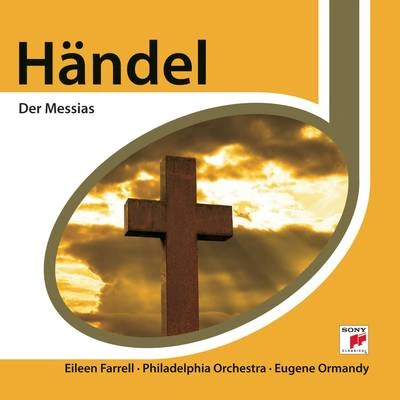 Eugene OrmandyMessiah, HWV 56:Part I - No. 4. Chorus: And the glory of the Lord (Chorus)