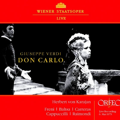 Herbert von KarajanJosé CarrerasVienna State Opera OrchestraLuigi RoniDon Carlo*:Act I Scene 1: Io l'ho perduta! (Don Carlo, Un frate)