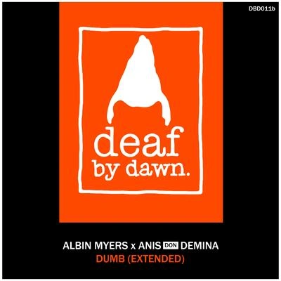 Albin MyersDumb (Feat. Anis Don Demina)