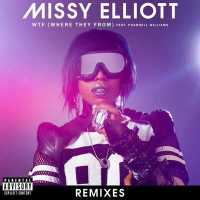 Missy ElliottWTF (Where They From)[With You. Remix]