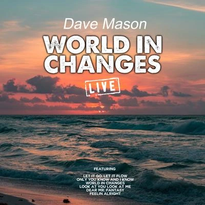 Dave MasonWorld In Changes (Live)