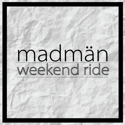 MadmanWeekend Ride