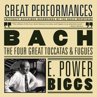 E. Power BiggsToccata, Adagio & Fugue in C Major, BWV 564:Fugue