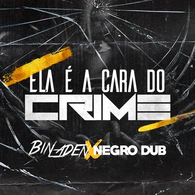 MC Bin LadenEla É a Cara do Crime