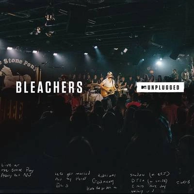 BleachersAll My Heroes (MTV Unplugged)