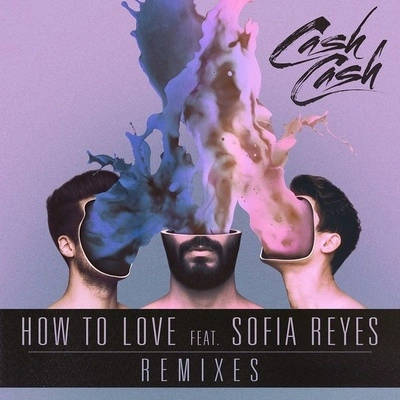 Sofia ReyesCash CashFawksHow To Love (Fawks.i_O Remix)