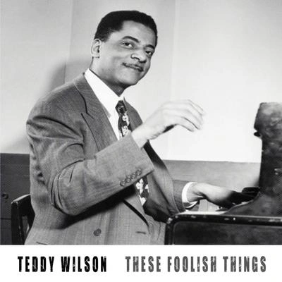 Teddy WilsonBody and Soul