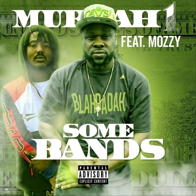 MozzySome Bands (feat. Mozzy)