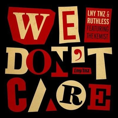 RuthlessWe Don't Care (Original Mix)