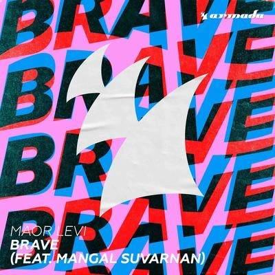 Maor LeviBrave (feat. Mangal Suvarnan)