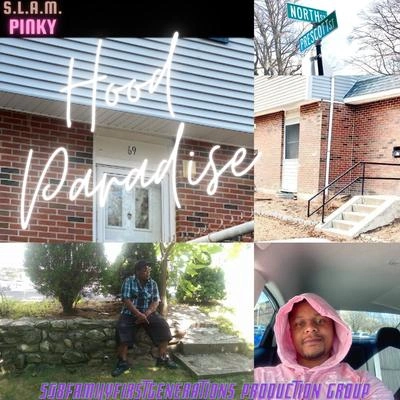 PinkyCreateYalaneS.L.A.M. Jacksonhood Paradise (feat. pinky)