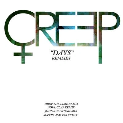 CreepDays (Soul Clap Remix)