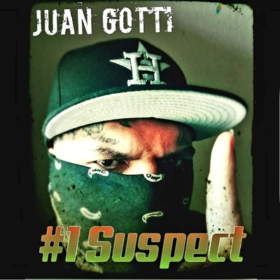 Juan Gotti#1 Suspect