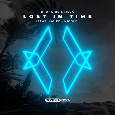 MecaLauren NicoleBruno BeLost In Time (feat. Lauren Nicole)