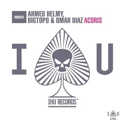 Ahmed HelmyAcoris (Original Mix)