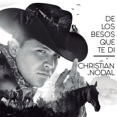 Christian NodalDe Los Besos Que Te Di