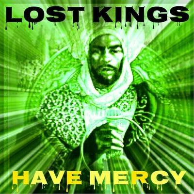 Lost Kingshave mercy