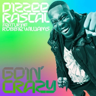 Dizzee RascalGoin' Crazy