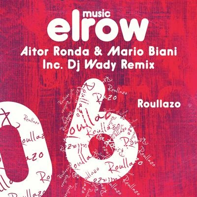 Aitor RondaRoullazo (DJ Wady Remix)