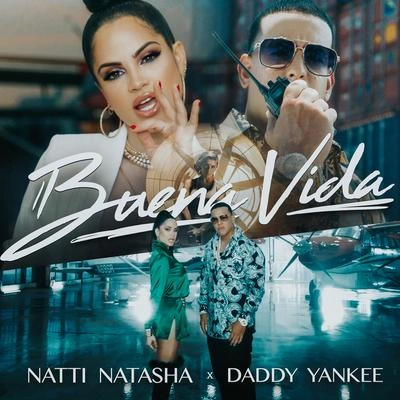 Natti NatashaDaddy YankeeBuena Vida