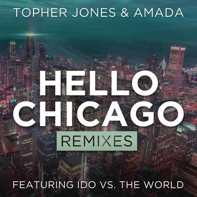 Topher Joneshello Chicago (Tom swoon remix)