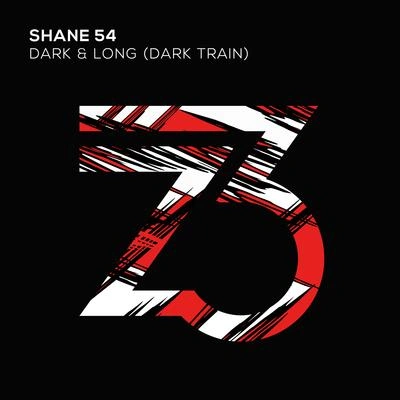 Shane 54Dark & Long (Dark Train) (Radio Edit)