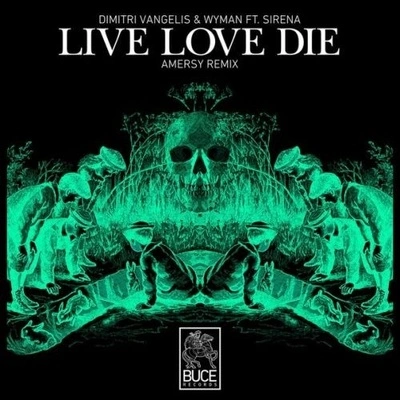 AMERSYLive Love Die (Amersy Remix)