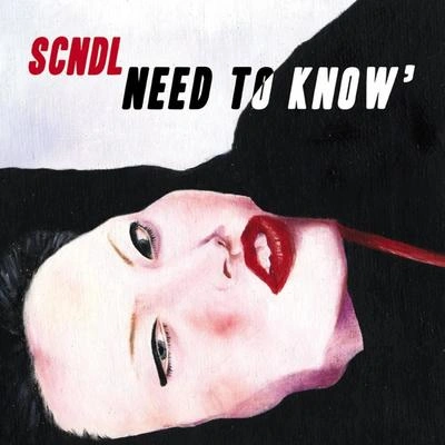 SCNDLNeed to Know-3