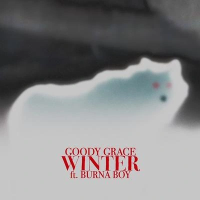 Burna BoyGoody GraceWinter (feat. Burna Boy)