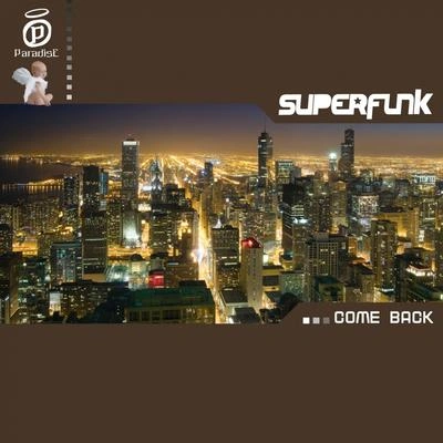 SuperfunkCome Back