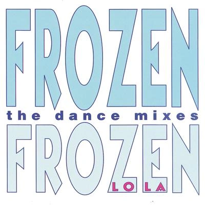 LOLAFrozen (Gelato Dance Edit)