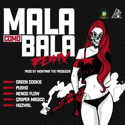 PushoMala Como Bala (Remix)