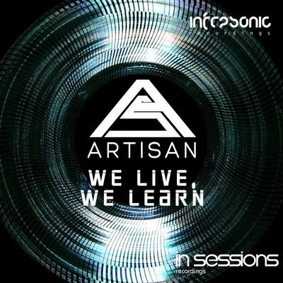 ArtisanWe Live, We Learn (Original Mix)