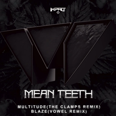 The ClampsVowelMean TeethMultitude (The Clamps Remix)