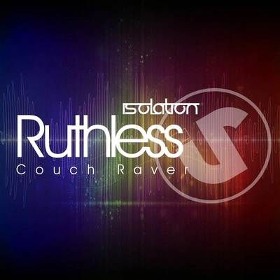 RuthlessCouch Raver (Original Mix)