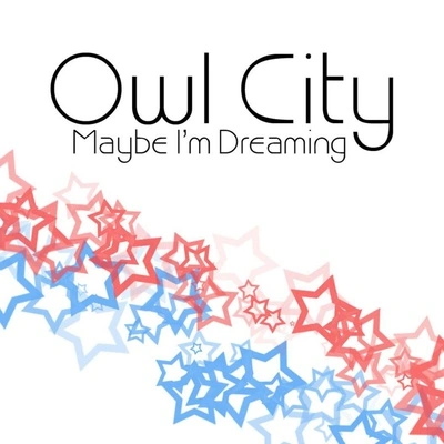 Owl CityWest Coast Friendship