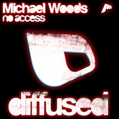 Michael Woodsno access (original mix)