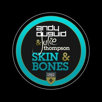 Julie ThompsonSkin & Bones